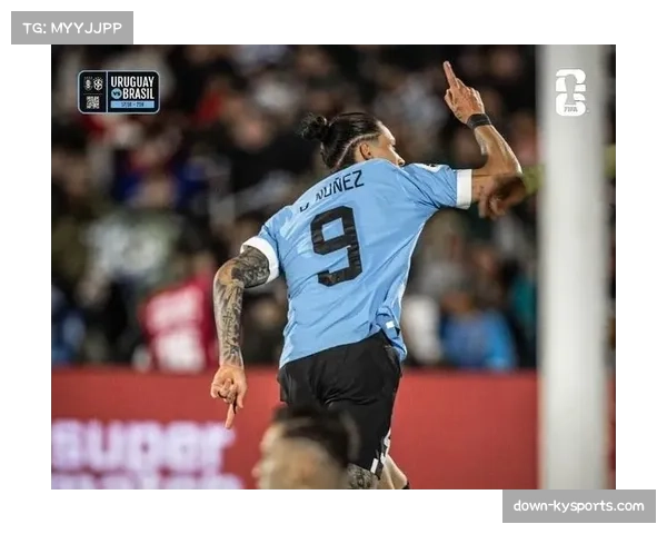 乌拉圭队努涅斯巴尔韦德成长 新一代核心逐渐成熟